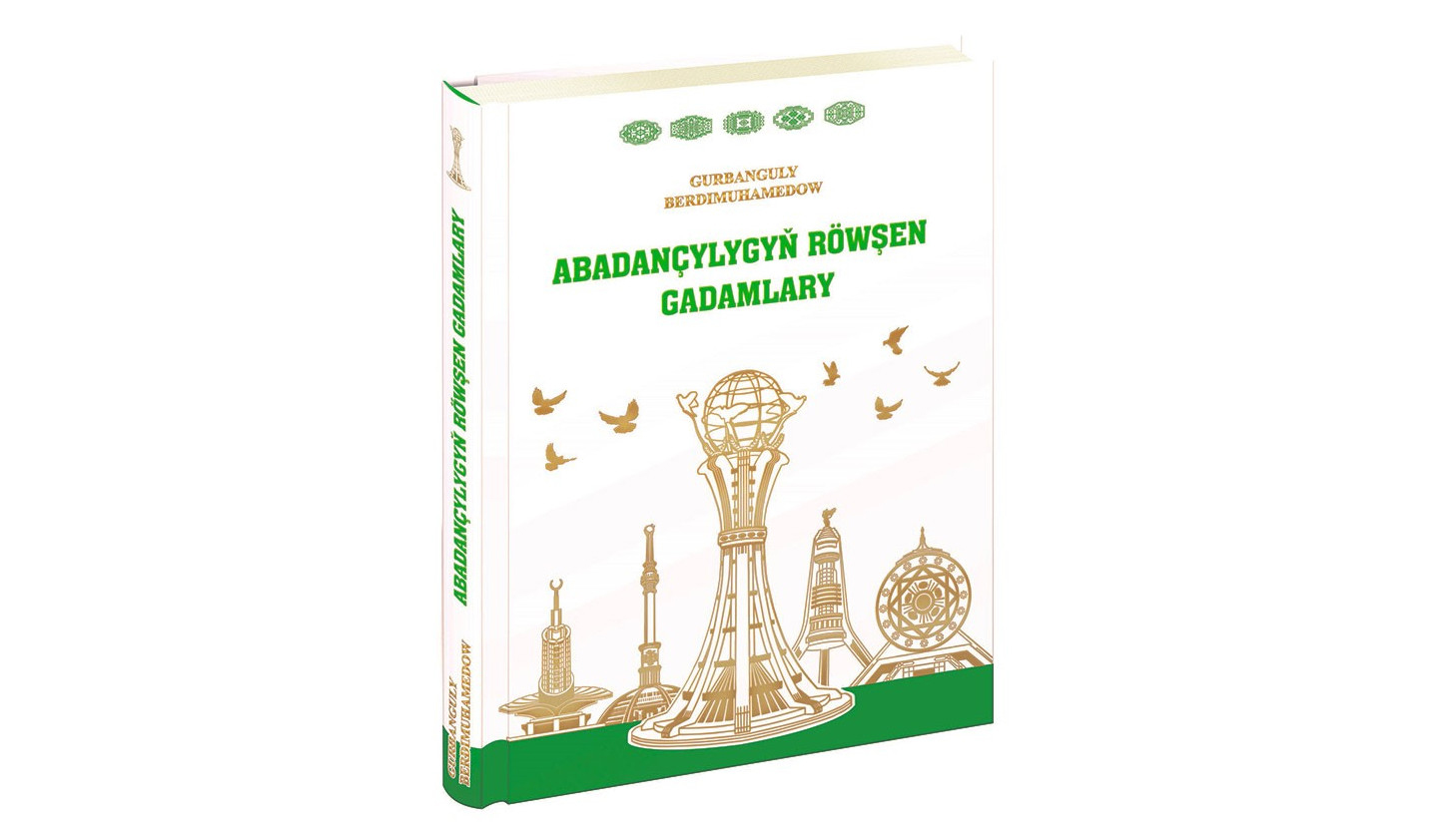 PARAHATÇYLYGY, DOSTLUGY, DURNUKLY ÖSÜŞI  DABARALANDYRÝAN ESER